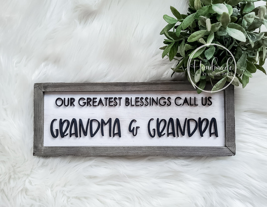 Our Greatest blessings call us Grandma & Grandpa